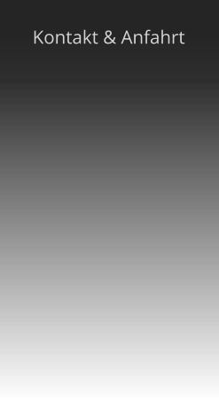 Kontakt & Anfahrt